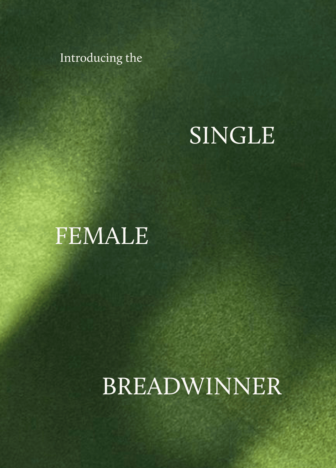 SINGLE WOMEN ARE THE NEXT GENERATON OF SUPERWEALTH